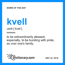 Kvell Word Of The Day December 22 2019 Word Of The Day Uncommon Words Words