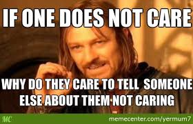 Maybe you would like to learn more about one of these? 20 Funny Don T Care Memes For When You Don T Give Af Sayingimages Com
