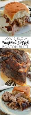Learn how easy it is to smoke a boston butt! Low And Slow Mustard Glazed Blade Pork Roast Sugar Dish Me