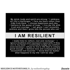 Resilient Living I Am Resilient Poster Zazzle Com Resilience Quotes Resilience Quotes Inspiration Motivational Posters