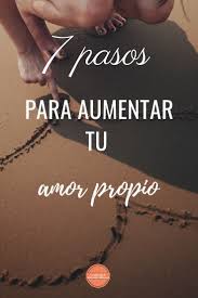 Por Que Aumentar El Amor Propio Es La Solucion A Todos Tus Problemas Amor Propio Motivacion De Vida Y Consejos De Vida
