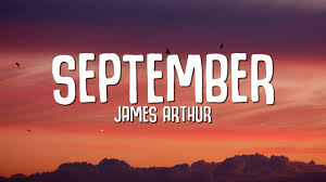 At national today, we love celebrating 188 september holidays. James Arthur September Lyrics Youtube