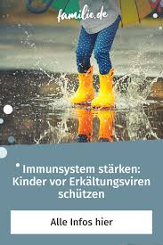 Immunsystem Starken Kinder Vor Erkaltungsviren Schutzen Familie De In 2020 Immunsystem Viren Starke Kinder