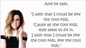 I Wish That I Could Be Like A Cool Kid Echosmith Cool Kids Lyrics With Images Echosmith Cool Kids