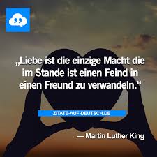 Feind Freund Liebe Macht Spruch Spruche Zitat Zitate Martinlutherking Zitate Spruche Zitate Spruche