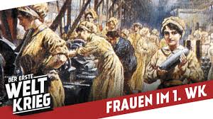 Weltkrieg und wann endete er? Im Dienste Des Krieges Frauen Im 1 Weltkrieg Youtube