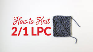 Suggerisci una nuova traduzione/definizione knit ( knits 3rd person present ) ( knitting present participle ) ( knitted past tense & past participle ) How To Knit Two Over Two Left Purl Cross 2 2 Lpc In Knitting Hands Occupied Youtube