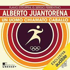 Update information for alberto juantorena ». Alberto Juantorena Un Uomo Chiamato Caballo Olimpicamente Horbuch Download Amazon De Flavio Stroppini G Sergio Ferrentino Alessandro Castellucci Nicola Stravalaci Fonderia Mercury Srl Audible Audiobooks