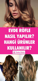 Evde Rofle Nasil Yapilir Sac Rofle Sac Rengi