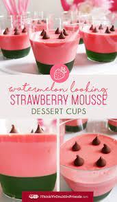 Strawberry Mousse Lime Jello Dessert Cups Look Like Watermelon Simple No Bake Summer Recipe Kid Desserts Strawberry Mousse Desserts