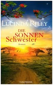 Nachdem sie mit anfang 20 an drüsenfieber erkrankte, begann sie mit der schriftstellerei. Die Sonnenschwester Lucinda Riley 9783442314478 Bucher Romane Erzahlungen Anthologien Borromedien De