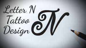 Cool lettering, fancy text, stencils, cool fonts, templates, patterns, and stylish colorful font online calligraphy generator. How To Draw N Letter Stylish Tattoo Designs Fonts Fancy Letters Tattoo Lettering Alphabet Designs Youtube