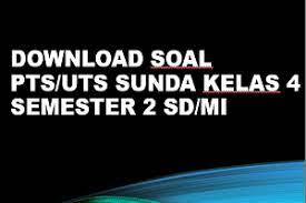 Jawaban pts kelas 4 bahasa sunda. Download Soal Pts Uts Sunda Kelas 4 Semester 2 Sd Mi Blog Paperplane