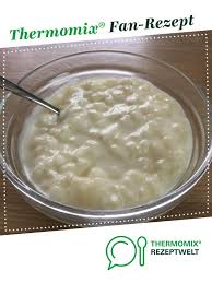 Milchreis Himmlisch Gut Rezept Thermomix Rezepte Rezepte Thermomix