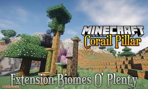 Biomes O Plenty Seeds 1 12 2 Corail Pillar Extension Biomes O Plenty Mod 1 14 4 1 12 2 An Extension Mod Minecraft1102mods Minecraft1112mods Minecra Biomes Minecraft Mods Minecraft