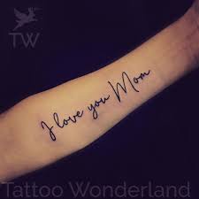 I Love You Mom Tattoo Mom Tattoos Tattoos Tattoo Shop