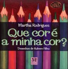 Capa Do Livro Uma Professora Muito Maluquinha Que Cor E A Minha Cor Infantil Autoria Marta Rodrigues Ilustracoes Rubem Filho Edit Livros Para Criancas Livros Sobre Educacao Infantil Educacao Infantil