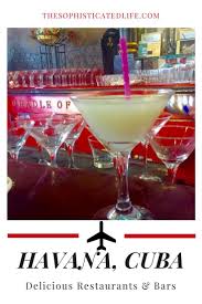 A List Of Delicious Bars Restaurants In Havana Cuba Caribbean Travel Cuba Cuba Travel