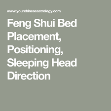 feng shui bed placement positioning sleeping head direction bed placement feng shui bed feng shui bed placement