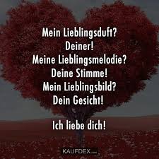 Um einen bleibenden eindruck zu hinterlassen kannst du auch etwas. Kaufdex On Twitter Mein Lieblingsduft Deiner Meine Lieblingsmelodie Deine Stimm Mein Lieblingsbild Dein Gesicht Ich Liebe Dich Liebesspruche Https T Co W9kmkah7wl