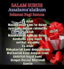 Rasakan sendiri efek magis dari kata kata ucapan selamat pagi ini. 35 Trend Terbaru Assalamualaikum Salam Subuh Selamat Pagi Doxs Wheel Gallery