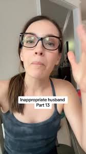 Inappropriate husband Part 13