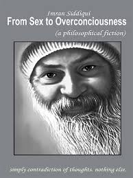 From Sex To Overconciousness