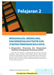 Maybe you would like to learn more about one of these? Menganalisis Merancang Dan Mengevaluasi Taktik Dan Strategi Permainan Bola Besar