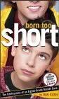 Born Too Short: The Confessions of an Eighth-Grade Basket Case by Dan Elish 