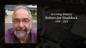 Robert Joe Shaddock Obituary