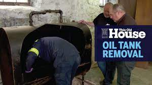 We'll be more than happy to discuss your option with you and answer whatever questions you may have about the process. How To Remove An Old Oil Tank This Old House Youtube