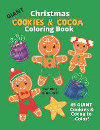 These favorite christmas cookie recipes are treats you'll want to save so you can make them again and again. Giant Christmas Cookies Cocoa Coloring Book For Kids Adults 45 Easy Fun Color Pages For Toddlers And Kids Kids Purple Press 9798572278750 Amazon Com Books