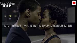 My beyonce lil durk and dej loaf. Lil Durk Ft Dej Loaf Beyonce Youtube