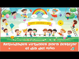 Además, hay niños que lo hacen muy pocas veces porque están jugando y se olvidan. Actividades Virtuales Para Festejar El Dia Del Nino Youtube