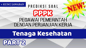Prediksi Soal Pppk P3k Tenaga Kesehatan Tahun 2021 2 Pegawai Pemerintah Dengan Perjanjian Kerja Youtube