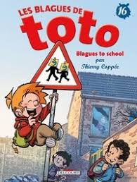 Blagues sur les belges ! Les Blagues De Toto Tome 16 Blagues To School De Thierry Coppee Album Livre Decitre