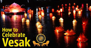 The time of the wesak festival celebration is: The Correct Way To Celebrate Vesak Mahamevnawa Buddhist Monastery
