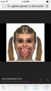 Pin On Ugliest Person Ever