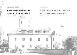 Planungswettbewerb Musikschule Bruneck - professione Architetto