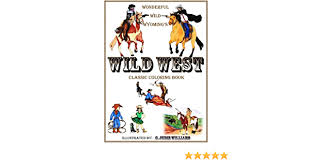 You are buying a digital format pdf. Wonderful Wild Wyoming S Wild West Classic Coloring Book Amazon De Williams C Judie Fremdsprachige Bucher
