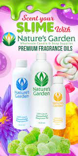 Scent Your Slime With Natures Garden Fragrance Oils Be Sure To Choose The Body Safe Scents Nature Garden Fragrance Oil Fragrance