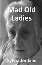 Mad Old Ladies : Jenkins, Sylvia, Farmer, Tilly: Amazon.com.au: Books
