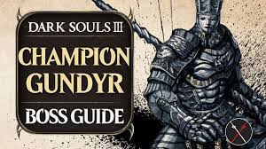 Champion Gundyr | Dark Souls 3 Wiki | Boss Guide, Location, Drops, Stats  and Tips