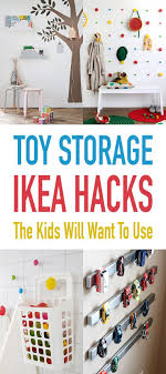 Toy Storage Ikea Hacks The Kids Will Want To Use The Cottage Market Ikea Kids Storage Ikea Toy Storage Storage Kids Room