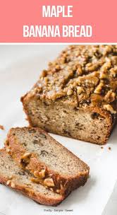 Moist Maple Banana Bread Pretty Simple Sweet Recipe In 2020 Best Dessert Recipes Best Banana Bread Fun Desserts