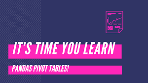 A Step By Step Guide To Pandas Pivot Tables In 2020 Pivot Table Step Guide Data Science