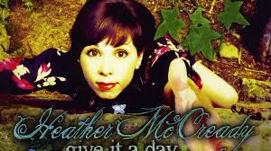 Heather McCready GIVE IT A DAY CD