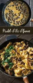 Nudel Pilz Pfanne Madame Cuisine Rezept Rezepte Gesunde Rezepte Rezepte Abendessen