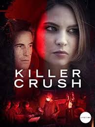 Killer Crush Life Time Movie 2015… A really good movie that's one of my  favorites