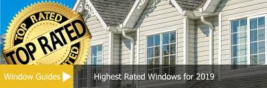 Highest Rated Windows For 2019 Window Price Guides